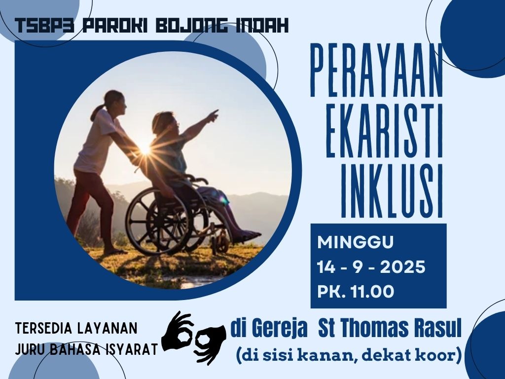 Perayaan Ekaristi Inklusi Sathora 14 September 2025 pk 11 WIB.